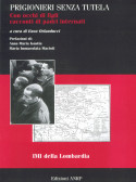 “PRIGIONIERI SENZA TUTELA. Con occhi di figli racconti di padri internati – IMI DELLA LOMBARDIA-“