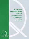 “IL RITORNO DEI PRIGIONIERI ITALIANI tra indifferenza e rimozione”