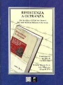 RESISTENZA A OLTRANZA. Storia e diario di Federico Ferrari, internato militare italiano in Germania