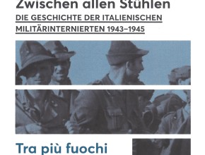 Tra più fuochi: la storia degli Internati Militari Italiani 1943-1945
