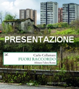 Presentazione volume: Fuori Raccordo. Abitare l’altra Roma