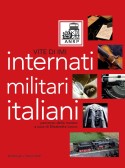 Vite di Internati Militari Italiani: percorso della Mostra