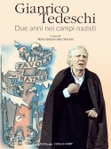 Gianrico Tedeschi. Due anni nei campi nazisti