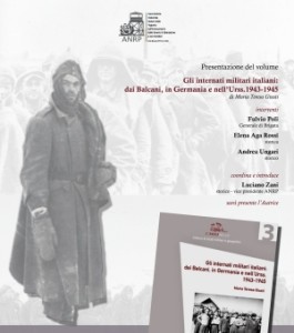 Presentazione del volume – Gli internati militari italiani: dai Balcani, in Germania e nell’Urss. 1943-1945