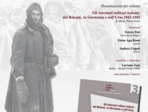 Presentazione del volume – Gli internati militari italiani: dai Balcani, in Germania e nell’Urss. 1943-1945