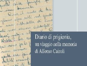 Presentazione volume: Diario di Prigionia. Un viaggio nella memoria di Alfonso Cairoli
