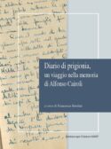 Diario di prigionia. Un viaggio nella memoria di Alfonso Cairoli