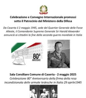 80° anniversario della resa incondizionata delle armate tedesche in Italia 29 aprile 1945