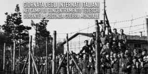 Giornata nazionale degli internati italiani nei campi di concentramento tedeschi