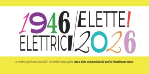 Inaugurazione della mostra “1946–2026. Elettrici ed Elette”